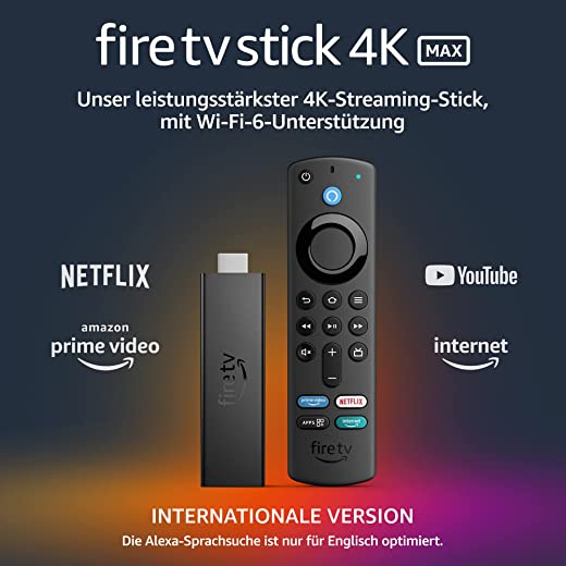 Fire Tv Stick 4K Max Internationale Version Mit Wi-Fi 6 Und Alexa-Sprachfernbedienung